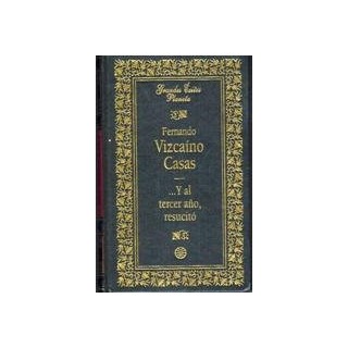 ...Y al tercer año, resucitó.